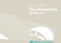 Z cyklu Mistrzowie Architektury - Wolf D. Prix