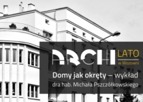 Wykład online: Domy jak okręty - Architektura streamlined moderne