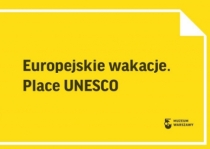 Cykl wykładów Europejskie wakacje. Place UNESCO