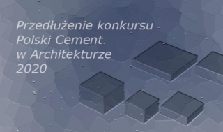 Przedłużenie konkursu Polski Cement w Architekturze 2020