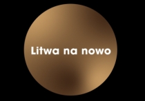 Z cyklu Złap dystans - Litwa na nowo