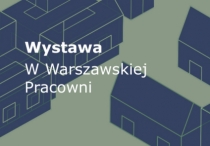 Wystawa "W Warszawskiej Pracowni"