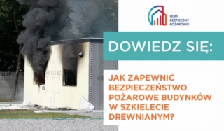 Bezpieczeństwo pożarowe budynków w szkielecie drewnianym