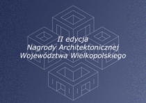 II edycja Nagrody Architektonicznej Województwa Wielkopolskiego