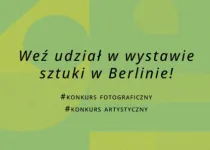 Weź udział w wystawie sztuki w Berlinie! Konkurs BBA Prizes 2025